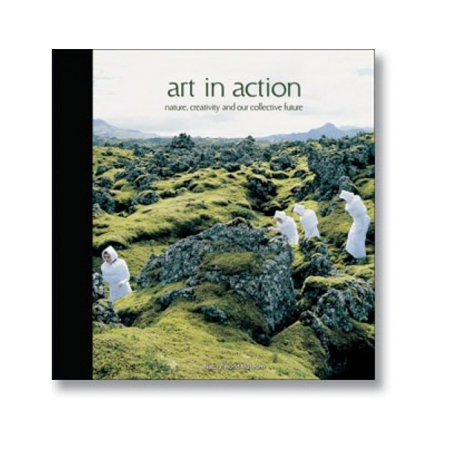 Livre Art in Action: Nature, Creativity and Our Collective Future