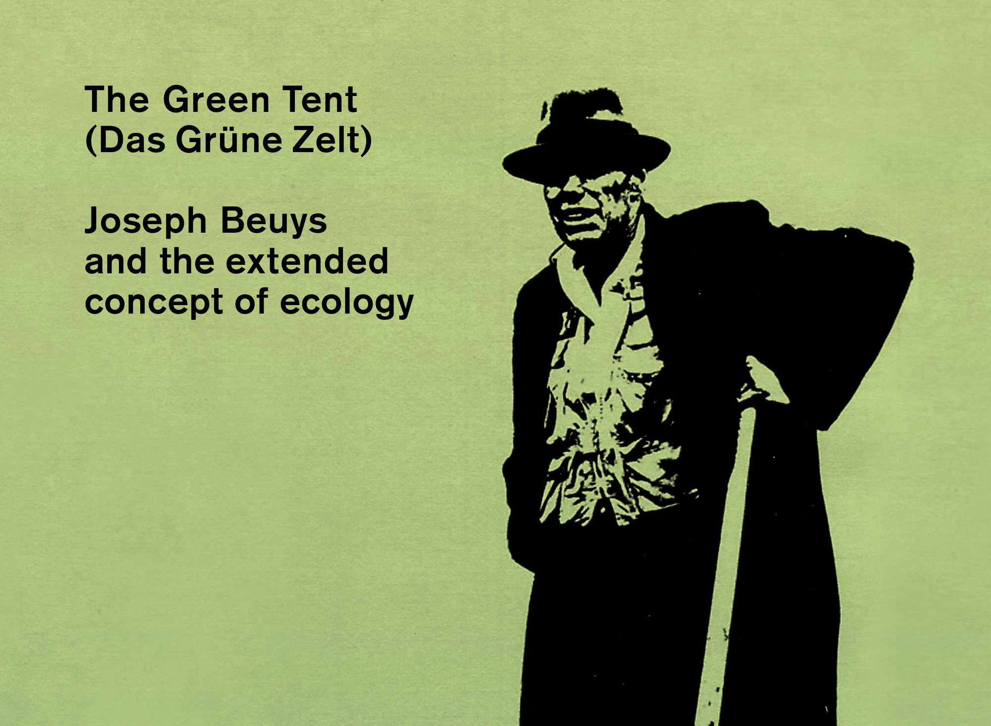 Exposition Joseph Beuys, The Green Tent, au PAV